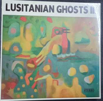 LP Lusitanian Ghosts: Lusitanian Ghosts III 508356
