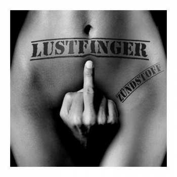 Album Lustfinger: Zündstoff