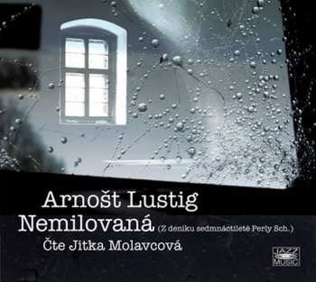 Album Jitka Molavcová: Lustig: Nemilovaná (Z deníku sedmnáct
