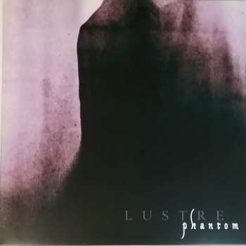 Album Lustre: Phantom