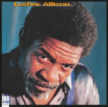 Album Luther Allison: Hand Me Down My Moonshine