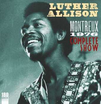 Album Luther Allison: Montreux 1976 (Complete Show)