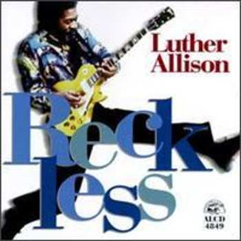 CD Luther Allison: Reckless