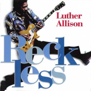 CD Luther Allison: Reckless 377025
