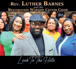 Luther Barnes: Look To The Hills