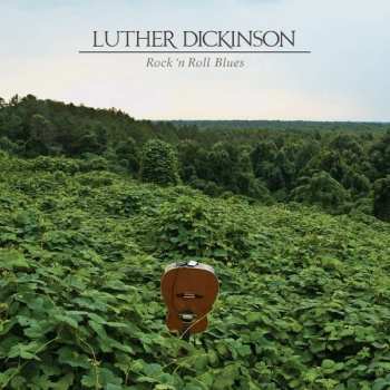 CD Luther Dickinson: Rock 'N Roll Blues 30874