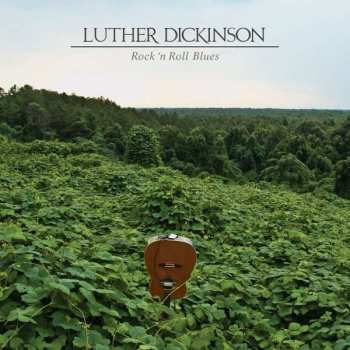 LP Luther Dickinson: Rock 'N Roll Blues LTD 68458