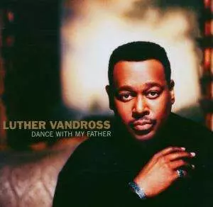 Luther Vandross: Dance With My Father