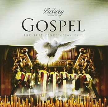 Album Luxury Collection-gospel / Various: The Luxury Collection: Gospel