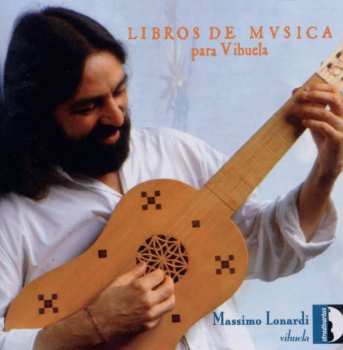 Album Luys Milan: Massimo Lonardi - Libros De Musica Para Vihuela