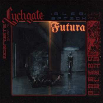 Album Lychgate: Also Sprach Futura