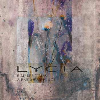 Lycia: Simpler Times / A Far Away Place