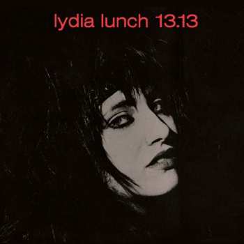 Album Lydia Lunch: 13.13