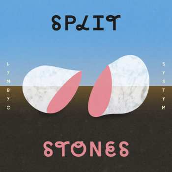 CD Lymbyc Systym: Split Stones 513810