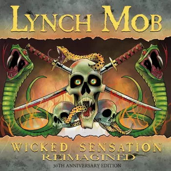 Lynch Mob: Wicked Sensation Reimagined - 30th Anniversary Edition