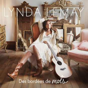 CD Lynda Lemay: Des Bordées De Mots 501539