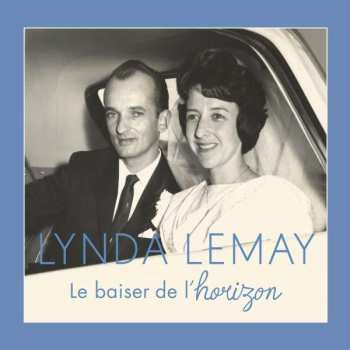 Lynda Lemay: Le Baiser De L'horizon