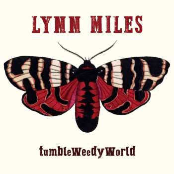 Album Lynn Miles: TumbleWeedyWorld