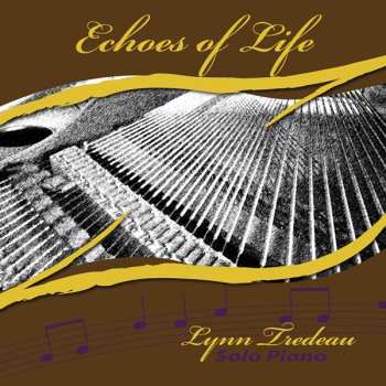 Lynn Tredeau: Echoes Of Life