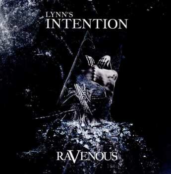 Album Lynn's Intention: Ravenous 