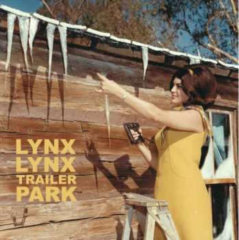 Album Lynx Lynx: Trailer Park