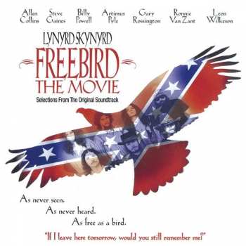 Lynyrd Skynyrd: Freebird The Movie