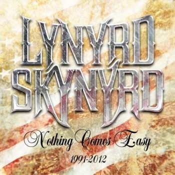 Album Lynyrd Skynyrd: Nothing Comes Easy (1991-2012)