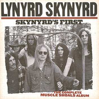 Album Lynyrd Skynyrd: Skynyrd's First - The Complete Muscle Shoals Album