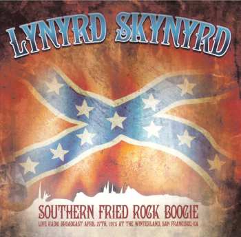 Album Lynyrd Skynyrd: Southern Fried Rock Boogie