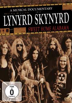 Album Lynyrd Skynyrd: Sweet Home Alamaba – Music Documentary