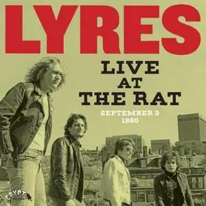 Lyres: Live At The Rat (September 3 1980)