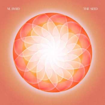 Album M. Byrd: Seed