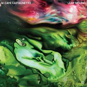 Album M. Caye Castagnetto: Leap Second