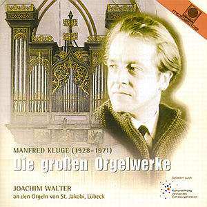Album M. Kluge: Orgelwerke