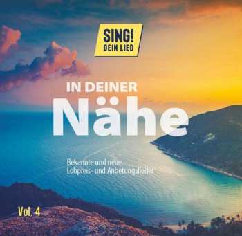 Album M. Kohl: In Deiner Nähe: Bekannte Und Neue Lobpreis- Und Anbetungslieder