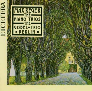Album M. Reger: Klaviertrios Opp.2 & 102