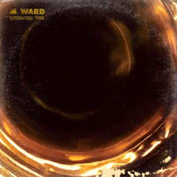 CD M. Ward: Supernatural Thing 484201