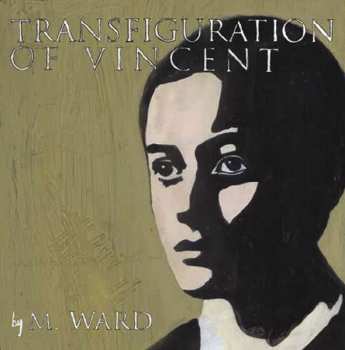 Album M. Ward: Transfiguration Of Vincent