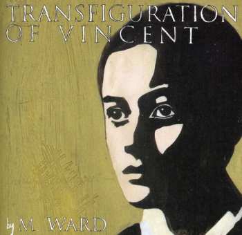 CD M. Ward: Transfiguration Of Vincent DIGI
