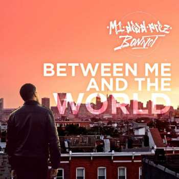 Album M1: Between Me And The World