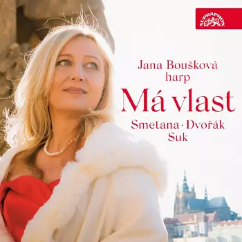 Má vlast / Smetana, Dvořák, Suk