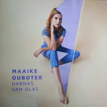Album Maaike Ouboter: Harnas Van Glas