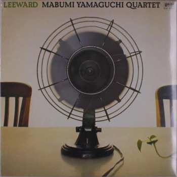 Album Mabumi Yamaguchi Quartet: Leeward