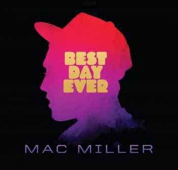 CD Mac Miller: Best Day Ever DLX 434594