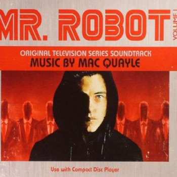 Album Mac Quayle: Mr. Robot - Volume 1 (Original Television Series Soundtrack)