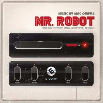 Album Mac Quayle: Mr. Robot: Volume 4 (Original Television Series Soundtrack)