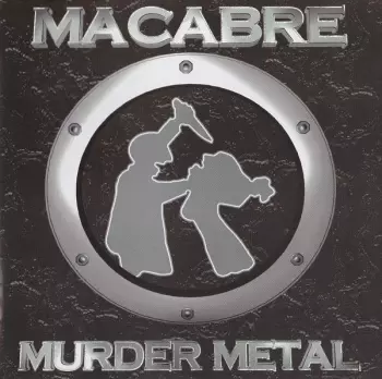 Macabre: Murder Metal
