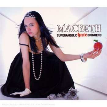 Album Macbeth: Superangelic Hate Bringers