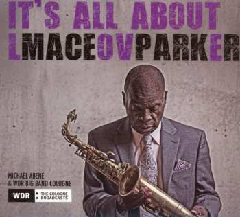 CD Maceo Parker: It's All About Love
