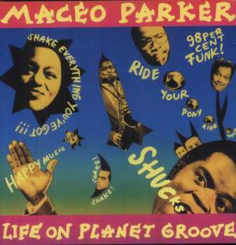 2LP Maceo Parker: Life On Planet Groove LTD 154878